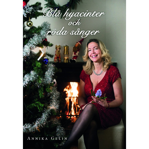 Annika Gelin Blå hyacinter och röda sånger (häftad)