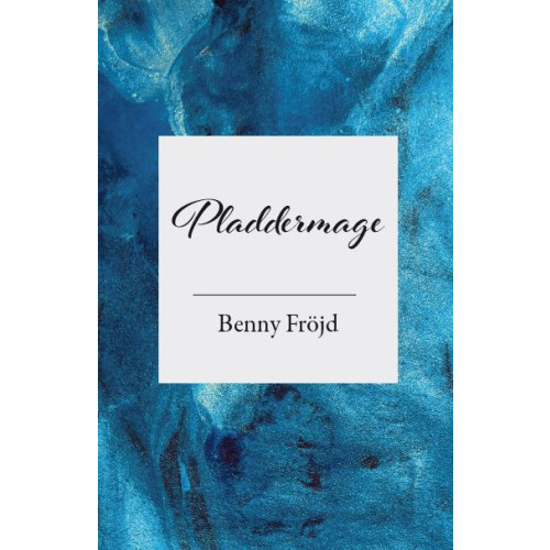 Benny Fröjd Pladdermage (häftad)