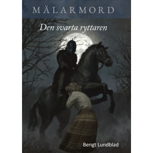 Bengt Lundblad Den svarta ryttaren (häftad)