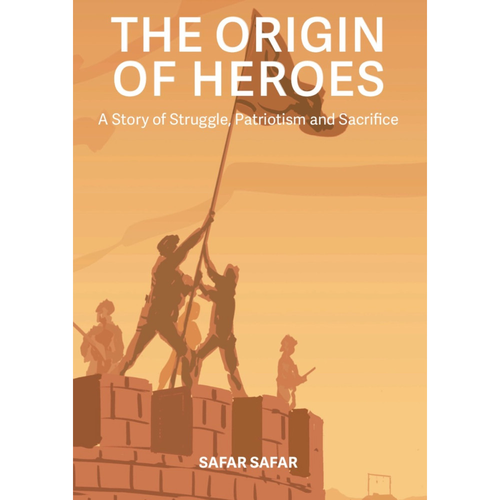 Produktbild för The origin of heroes : a story of struggle, patriotism and sacrifice (häftad, eng)