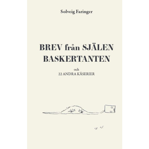 Solveig Faringer Brev från Själen Baskertanten och 22 andra kåserier (häftad)