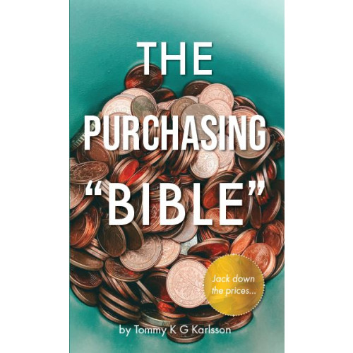 Tommy K.G. Karlsson The purchasing bible (häftad, eng)