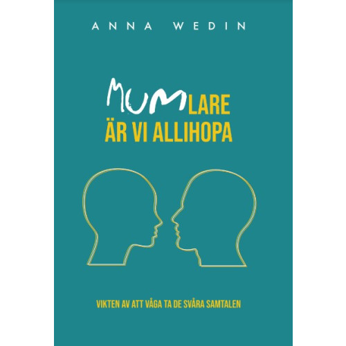 Anna Wedin Mumlare är vi allihopa (häftad)