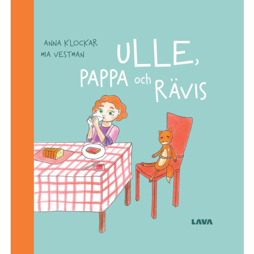 Anna Klockar Ulle, pappa och rävis (inbunden)