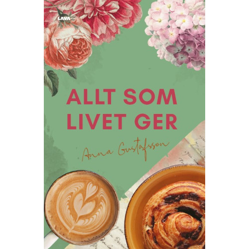 Anna Gustafsson Allt som livet ger (bok, danskt band)