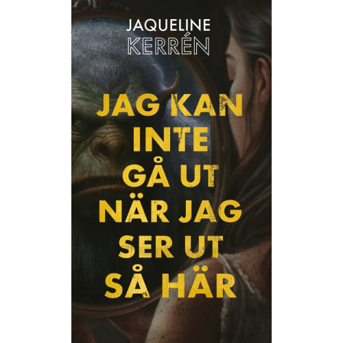 Jaqueline Kerrén Jag kan inte gå ut när jag ser ut så här (bok, danskt band)