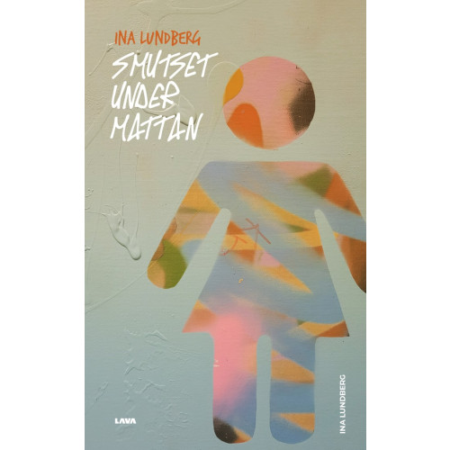 Ina Lundberg Smutset under mattan (bok, storpocket)