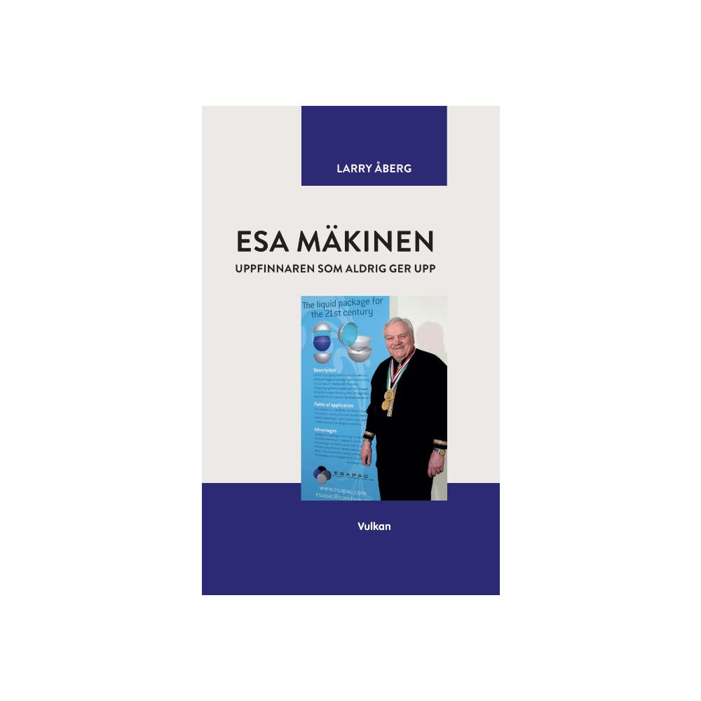 Produktbild för Esa Mäkinen uppfinnaren som aldrig ger upp (inbunden)