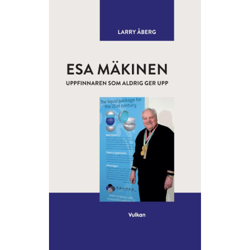 Larry Åberg Esa Mäkinen uppfinnaren som aldrig ger upp (inbunden)