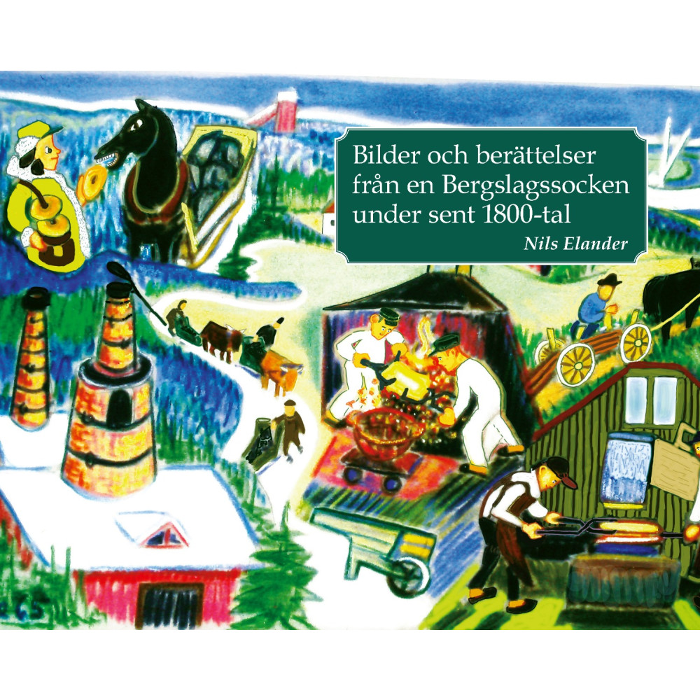 Produktbild för Bilder och berättelser från en Bergslagssocken under sent 1800-tal (inbunden)