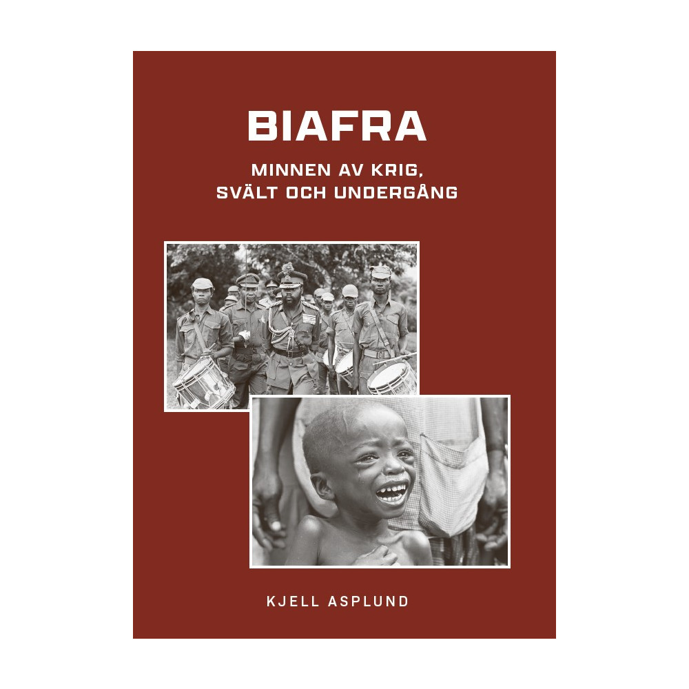 Produktbild för Biafra : minnen av krig, svält och undergång (bok, danskt band)