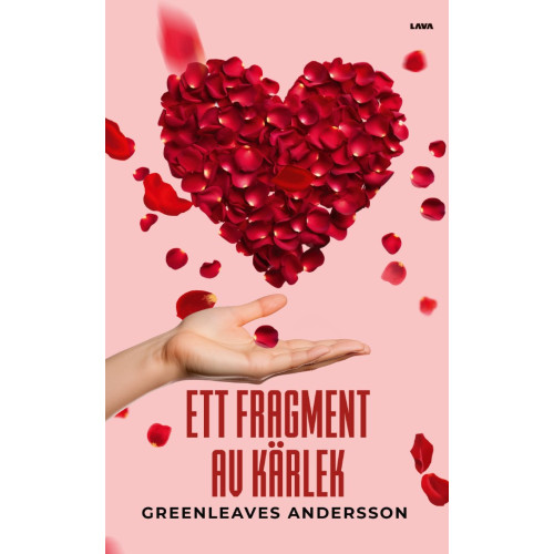 Greenleaves Andersson Ett fragment av kärlek : om kärleken till oss själva och varandra och hur vi kan hitta vägen till mer kärleksfulla insikter om vårt liv (bok, danskt band)