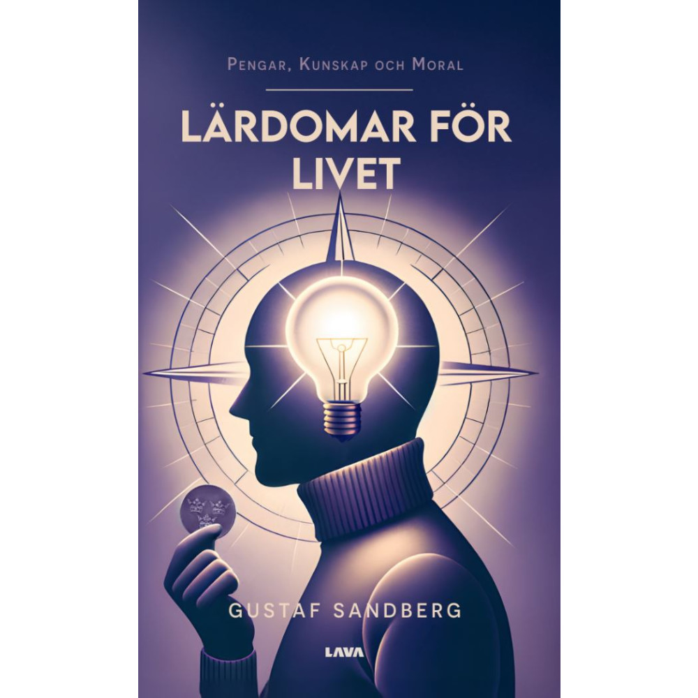 Produktbild för Lärdomar för livet : pengar, kunskap och moral (bok, danskt band)