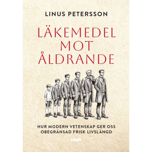 Linus Petersson Läkemedel mot åldrande : hur modern vetenskap ger oss obegränsad frisk livslängd (bok, danskt band)