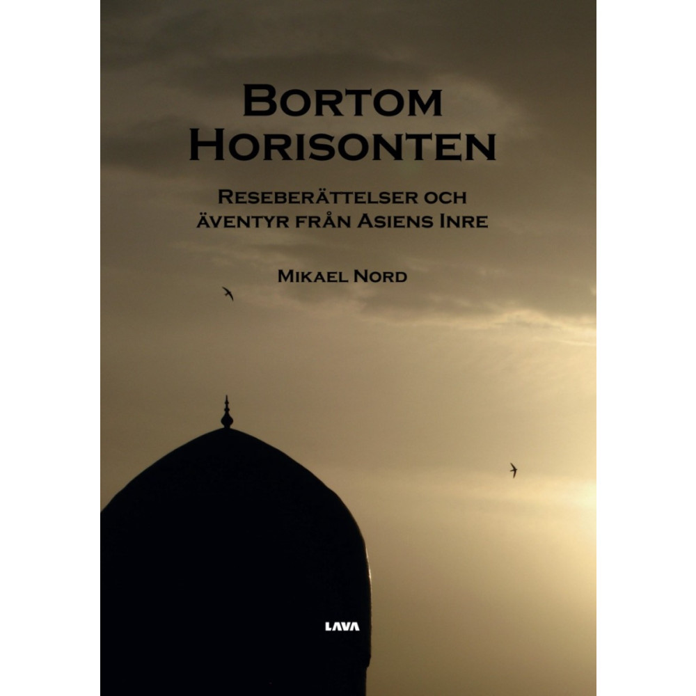 Produktbild för Bortom horisonten : reseberättelser och äventyr från Asiens inre (bok, danskt band)