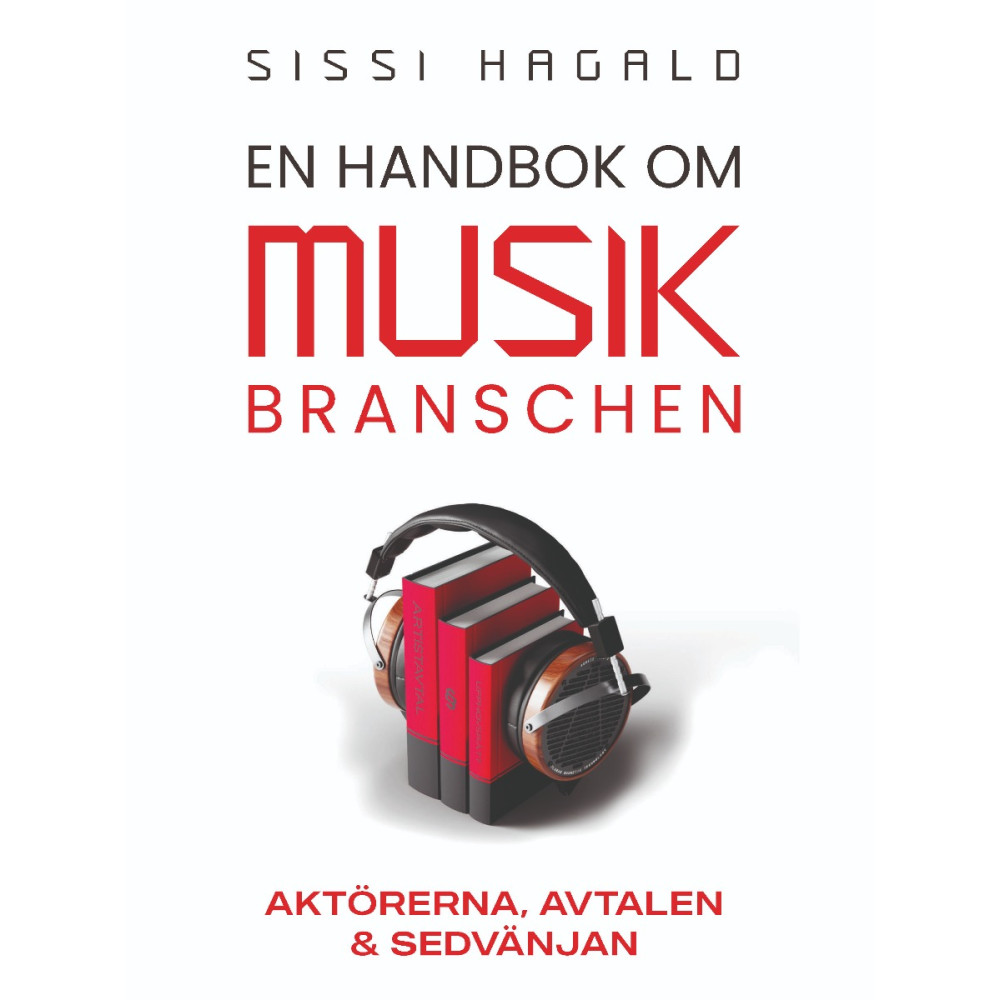 Produktbild för En handbok om musikbranschen : aktörerna, avtalen och sedvänjan (bok, danskt band)