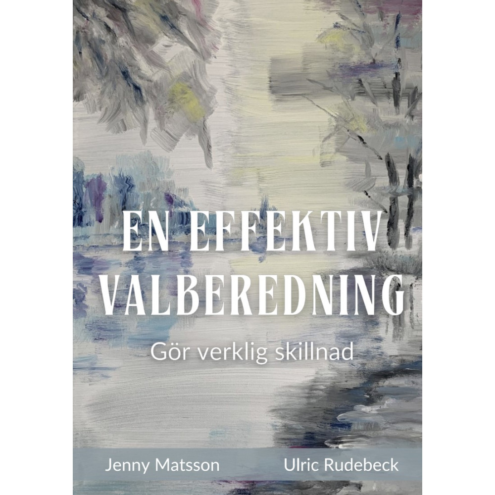 Produktbild för En effektiv valberedning : gör verklig skillnad (häftad)