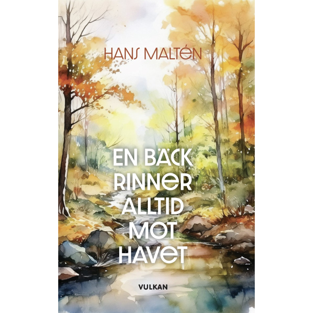 Produktbild för En bäck rinner alltid mot havet (häftad)