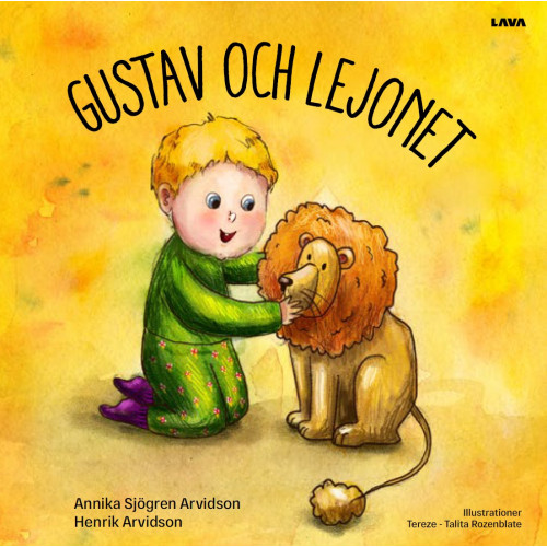 Gustav och lejonet , Annika Sjögren Arvidson (inbunden)