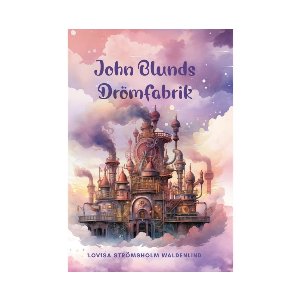 Produktbild för John Blunds drömfabrik (inbunden)