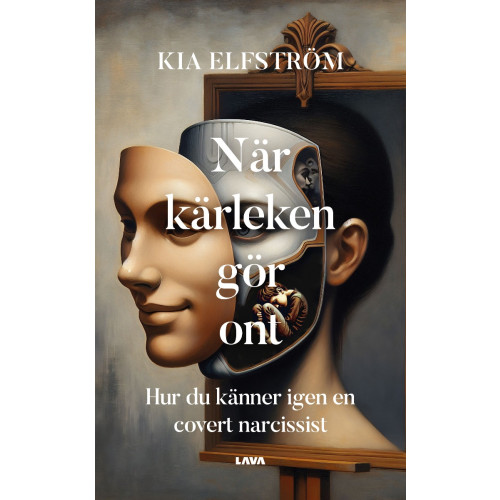 Kia Elfström När kärleken gör ont : hur du känner igen en covert narcissist (bok, danskt band)