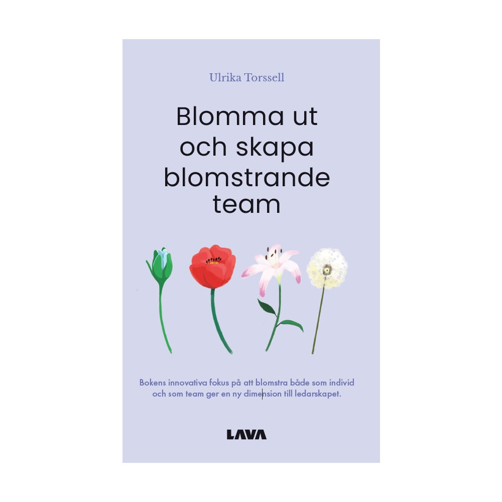 Produktbild för Blomma ut och skapa blomstrande team (bok, danskt band)