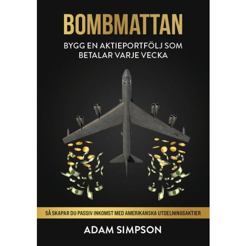 Adam Simpson Bombmattan : bygg en aktieportfölj som betalar varje vecka (häftad)