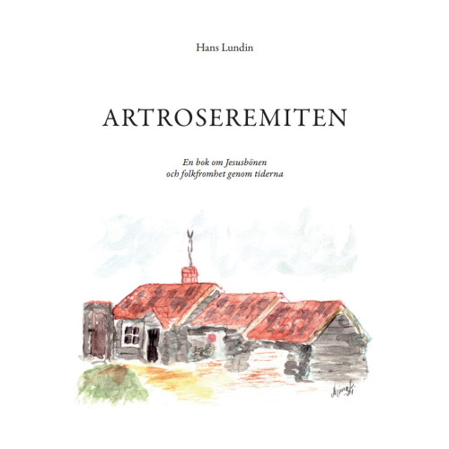 Hans Lundin Artroseremiten (inbunden)