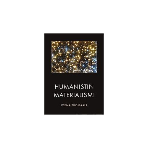 Jorma Tuomaala Humanistin materialismi (häftad, fin)