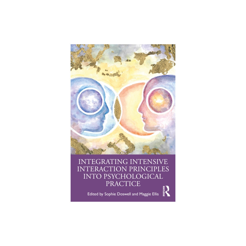Produktbild för Integrating Intensive Interaction Principles into Psychological Practice (häftad, eng)