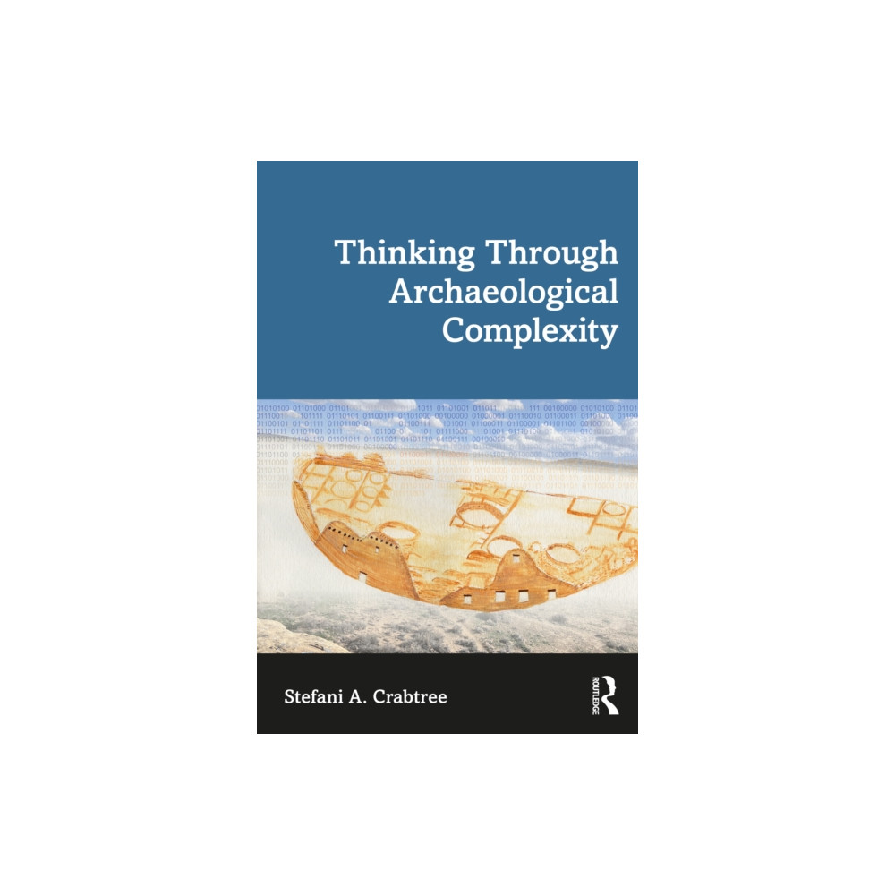 Produktbild för Thinking through Archaeological Complexity (häftad, eng)