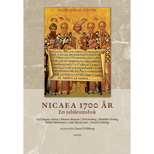 Artos & Norma Bokförlag Nicaea 1700 år : en jubileumsbok (bok, danskt band)