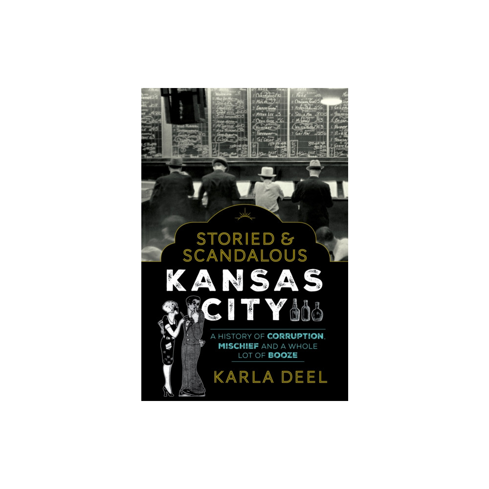 Produktbild för Storied & Scandalous Kansas City (häftad, eng)