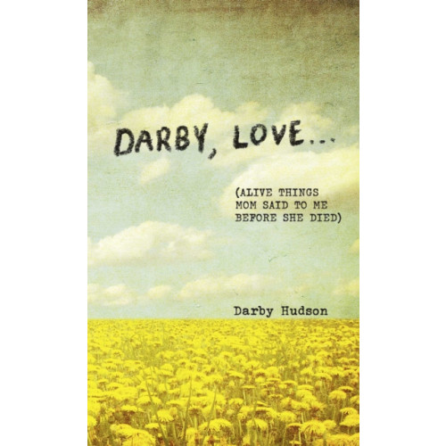 Andrews McMeel Publishing Darby, Love . . . (inbunden, eng)
