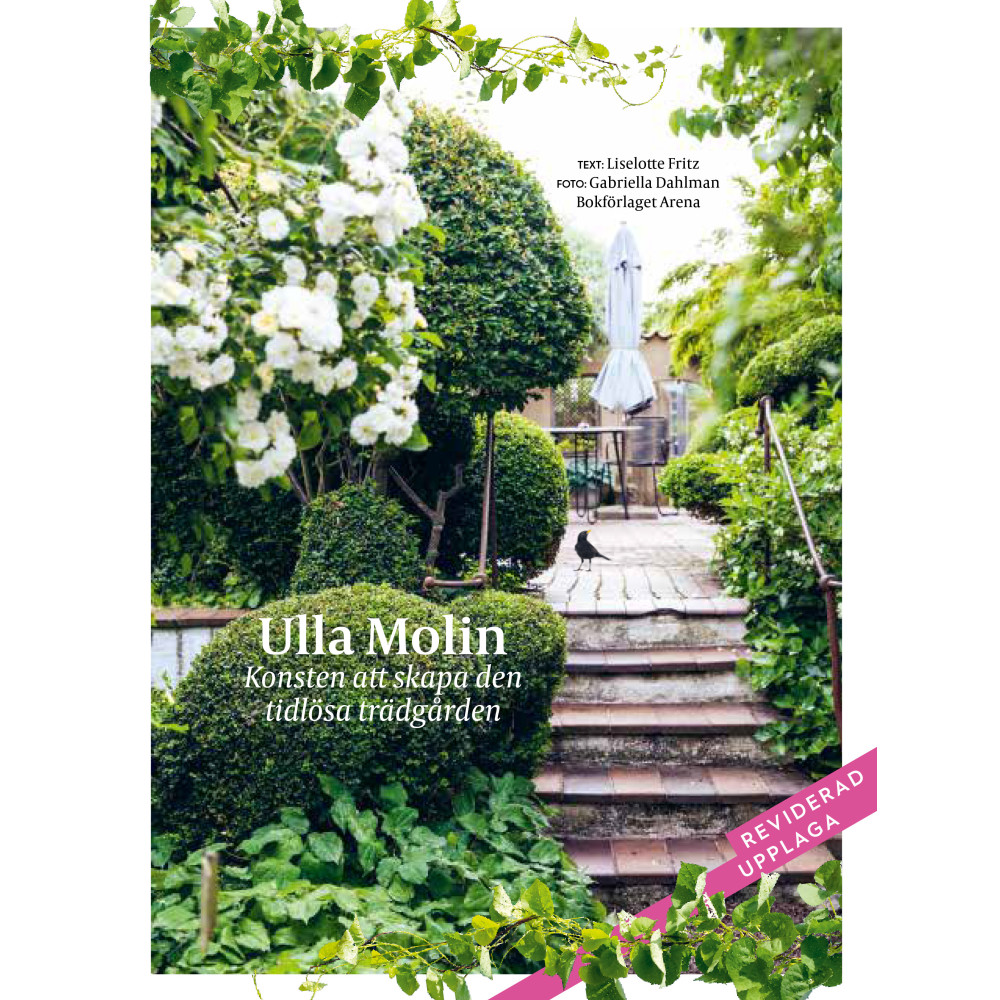 Produktbild för Ulla Molin : konsten att skapa den tidlösa trädgården (inbunden)