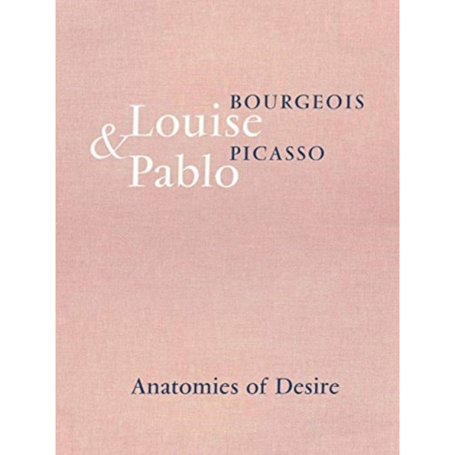 Hauser & Wirth Louise Bourgeois & Pablo Picasso (inbunden, eng)