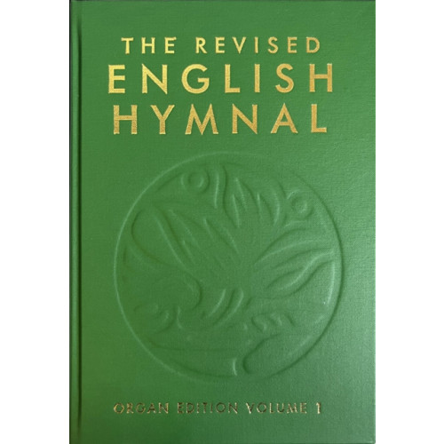 Canterbury Press Norwich The Revised English Hymnal Organ edition (inbunden, eng)