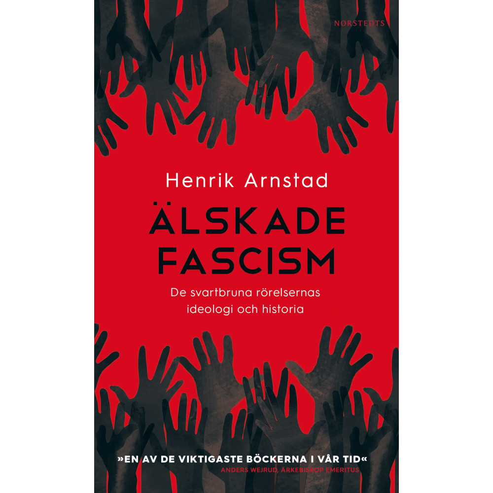 Produktbild för Älskade fascism : de svartbruna rörelsernas ideologi och historia (pocket)