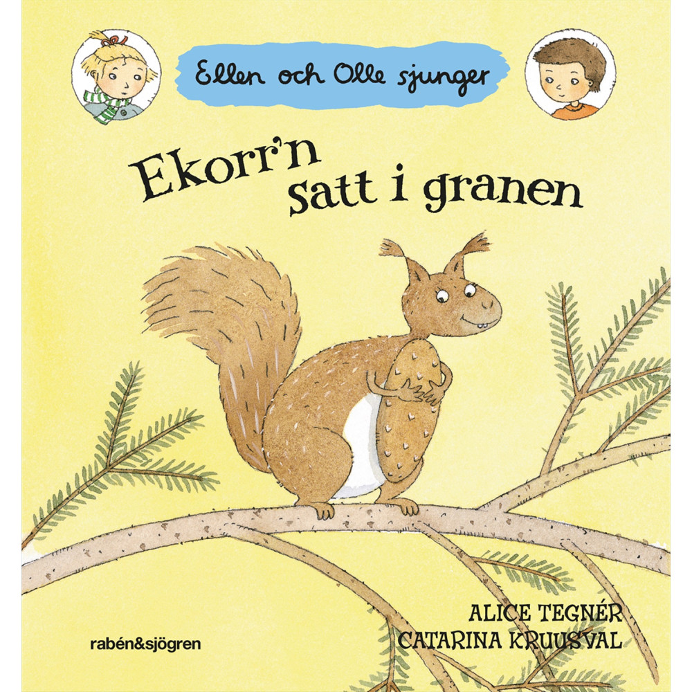 Produktbild för Ekorr'n satt i granen : Ellen och Olle sjunger (bok, board book)
