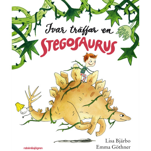 Lisa Bjärbo Ivar träffar en stegosaurus (inbunden)