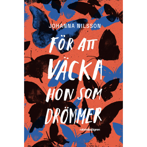 Johanna Nilsson För att väcka hon som drömmer (pocket)