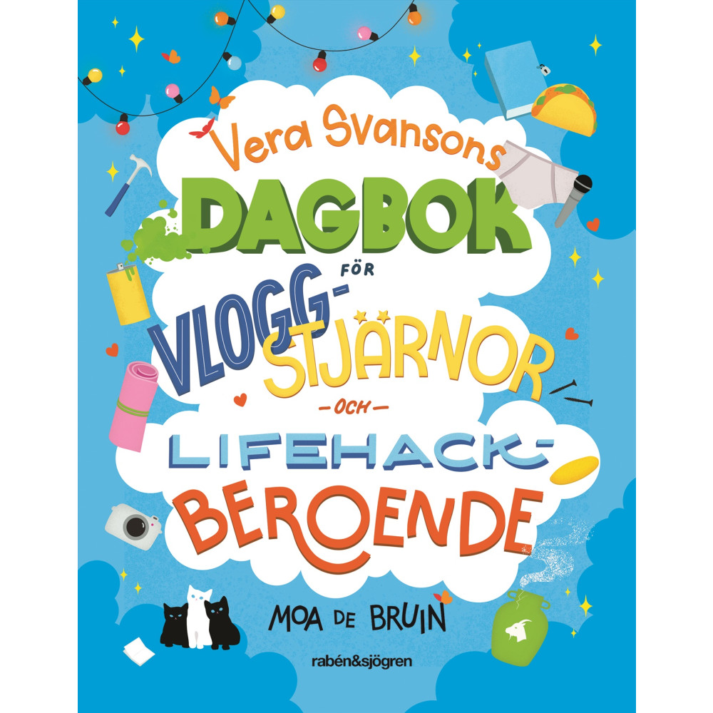 Produktbild för Vera Svansons dagbok för vloggstjärnor och lifehackberoende (inbunden)