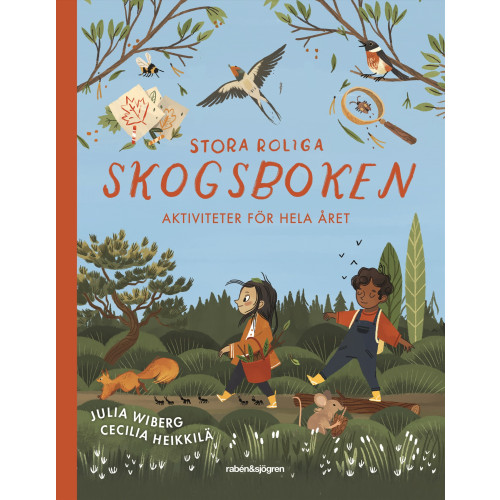 Julia Wiberg Stora roliga skogsboken : aktiviteter för hela året (inbunden)