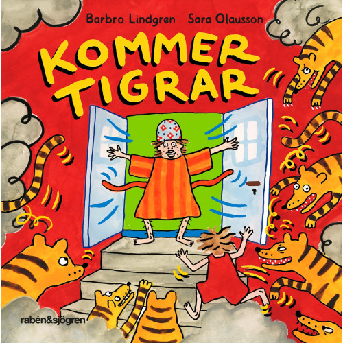 Barbro Lindgren Kommer tigrar (inbunden)
