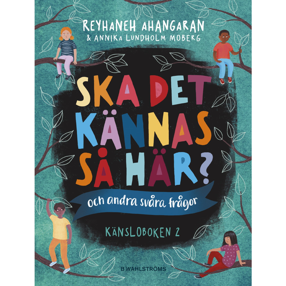 Produktbild för Ska det kännas så här? (och andra svåra frågor) : känsloboken 2 (inbunden)