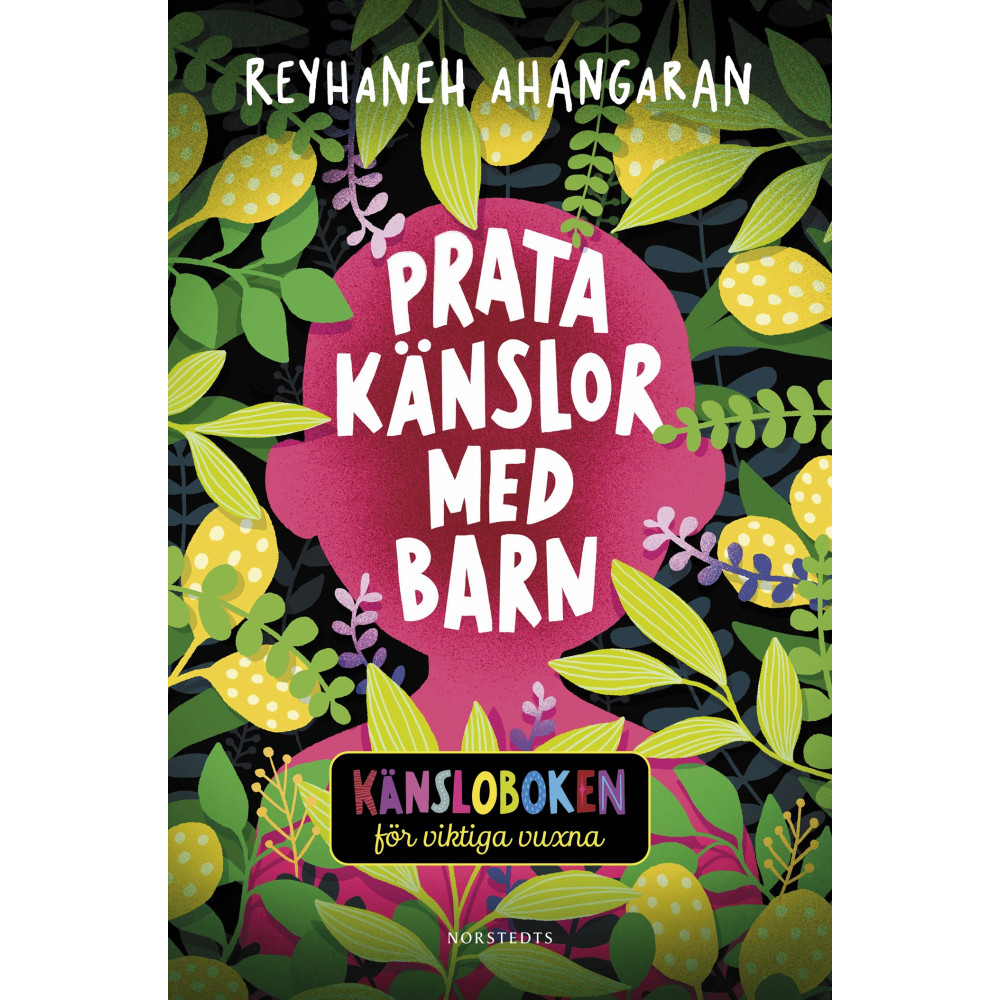 Produktbild för Prata känslor med barn : känsloboken för viktiga vuxna (inbunden)