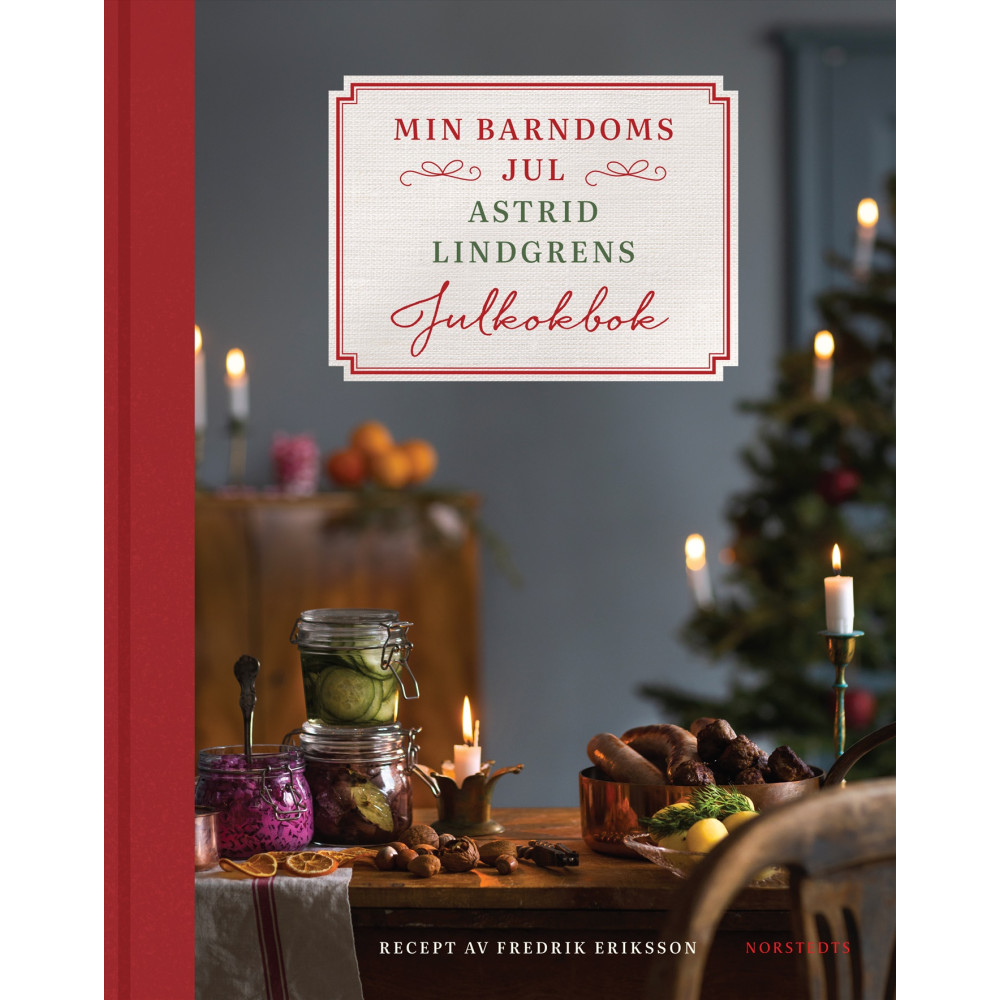 Produktbild för Min barndoms jul : Astrid Lindgrens julkokbok (inbunden)