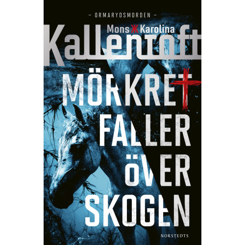 Mons Kallentoft Mörkret faller över skogen (inbunden)