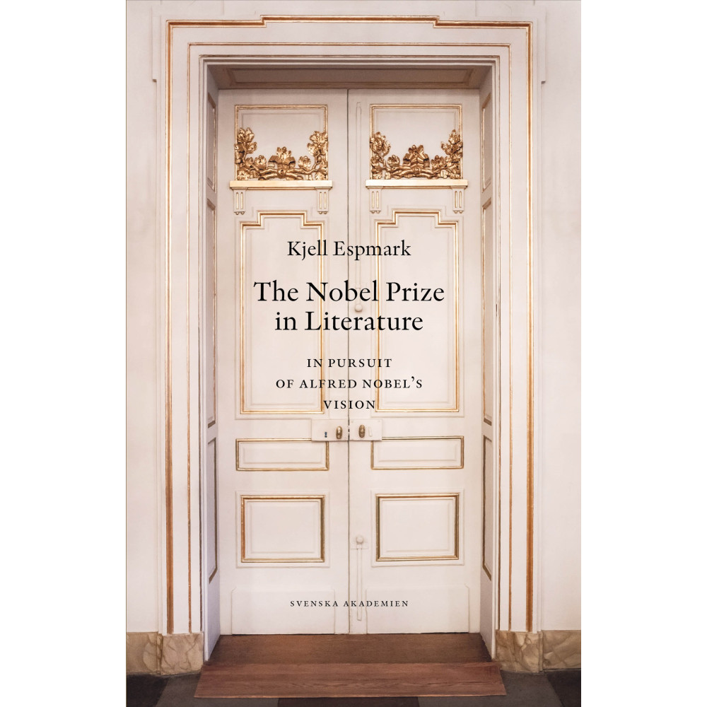 Produktbild för The Nobel Prize in literature : in pursuit of Alfred Nobel’s Vision (bok, flexband, eng)