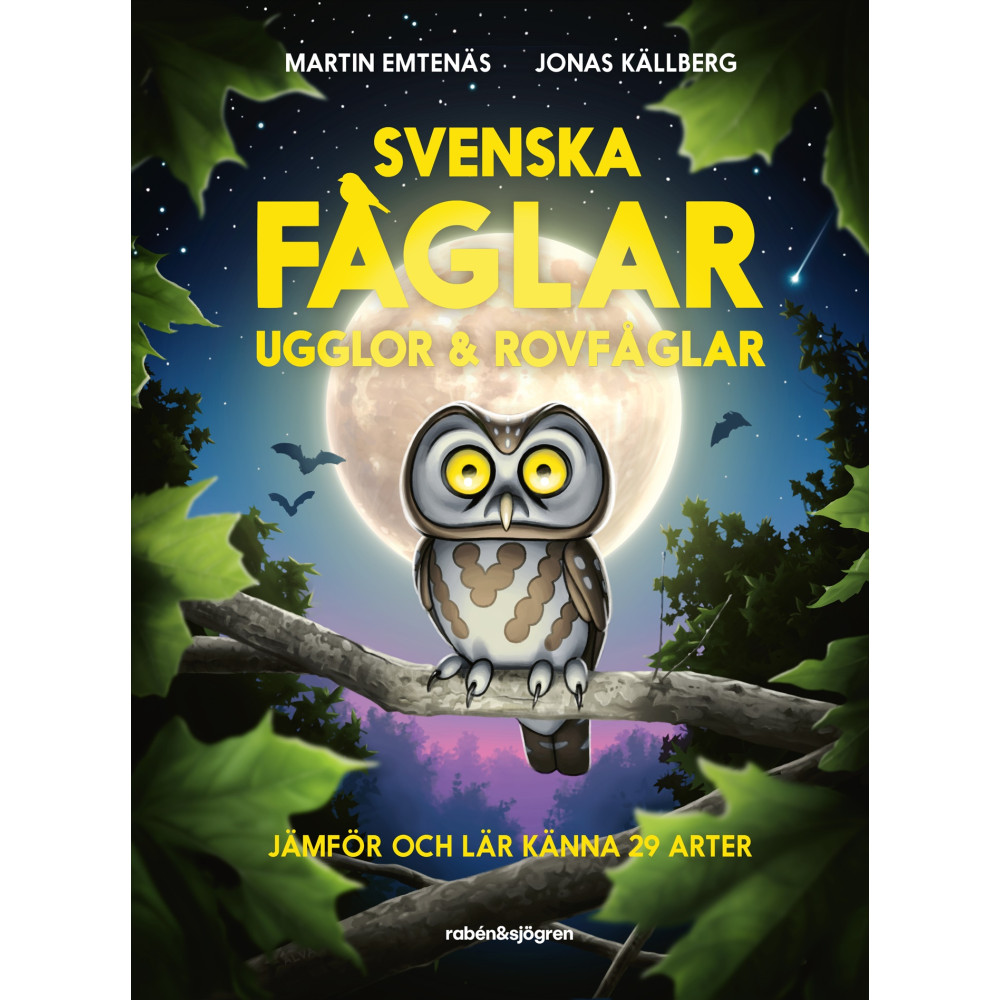 Produktbild för Svenska fåglar : ugglor och rovfåglar : jämför och lär känna 29 arter (inbunden)